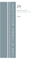 Code of Federal Regulations, Title 29 Labor/OSHA 1911-1925, Revised as of July 1, 2018