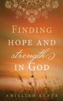 Finding Hope and Strength in God: A Daily Devotional