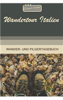 TRAVEL ROCKET Books Wandertour Italien Wander- und Pilgertagebuch: Zum Eintragen und Ausfüllen - Wanderungen - Bergwandern - Klettertouren - Hüttentouren - Outdoor - Packliste - Tolles Geschenk für Wanderer