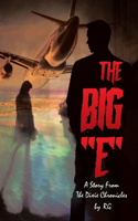 The Big "E": A Story From The Dixie Chronicles