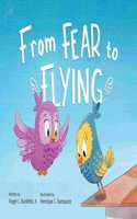 From Fear to Flying