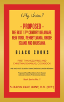 (My Version) - Proposed - the Best 17Th Century Delaware, New York, Pennsylvania, Rhode Island and Louisiana Black Cooks