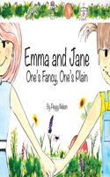 Emma and Jane  One's Fancy One's Plain