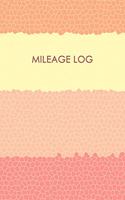 Mileage Log: Professional Mileage Log Book: Mileage & Gas Journal: Mileage Log For Work: Mileage Tracker For Business