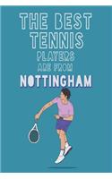 The Best Tennis Players are from Nottingham journal
