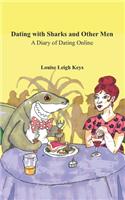 Dating with Sharks and Other Men