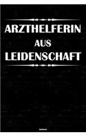 Arzthelferin aus Leidenschaft Notizbuch