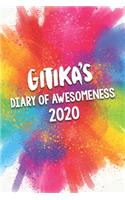 Gitika's Diary of Awesomeness 2020: Unique Personalised Full Year Dated Diary Gift For A Girl Called Gitika - 185 Pages - 2 Days Per Page - Perfect for Girls & Women - A Great Journal 