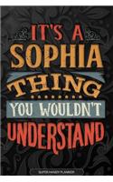 Its A Sophia Thing You Wouldnt Understand