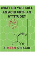 A Mean Oh Acid