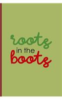 Roots In The Boots