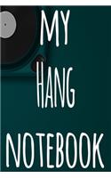 My Hang Notebook: The perfect gift for the musician in your life - 119 page lined journal!