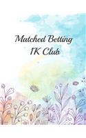Matched Betting 1K Club
