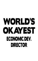 World's Okayest Economic Dev. Director