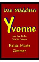 Das Mädchen Yvonne