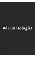 #dermatologist: Dermatologist Notebook journal Diary Cute funny humorous blank lined notebook Gift for student doctor hospital college ruled graduation gift ... ski
