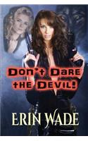 Don't Dare the Devil