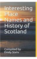 Interesting Place Names and History of Scotland