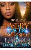 Every Boss Has A Soft Spot 3: (3 Every Boss Has a Soft Spot)