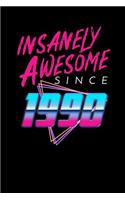 Insanely Awesome Since 1990