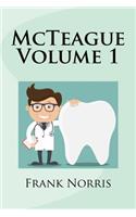 McTeague Volume 1