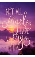 Not All Angels Have Wings