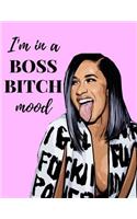 I'm in a Boss Bitch Mood
