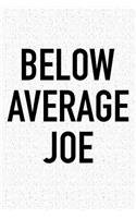 Below Average Joe