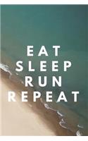 Eat Sleep Run Repeat: Runner Journal Book Ruled Lined Page Paper for Kids Boy Teen Girl Women Men Great for Writing Running Diary Fitness Record Note Pad Planner ... Pape(2 Training Look)