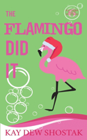 Flamingo Did It