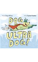 Dog vs. Ultra Dog