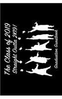 The Class of 2019 Straight Outta 2k19!: Graduation Notebook 6x9 Journal for Grad Party Visitors - Best Wishes Guest Book Keepsake, Comments for Newly Graduated or about to Graduate
