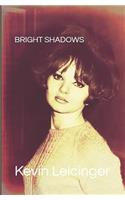 Bright Shadows
