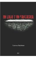 Un Loco y un Fantasma