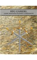 RPG Gamers, Game Master & Players Companion