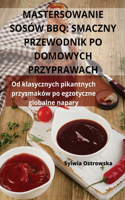 Mastersowanie Sosów BBQ