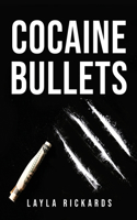 Cocaine Bullets
