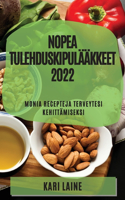 Nopea Tulehduskipulaakkeet 2022