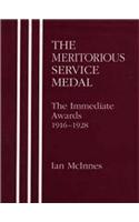 MERITORIOUS SERVICE MEDAL.The Immediate Awards 1916-1928.