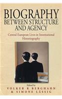 Biography Between Structure and Agency