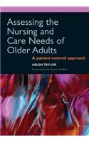 Assessing the Nursing and Care Needs of Older Adults