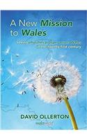New Mission to Wales, A