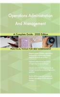 Operations Administration And Management A Complete Guide - 2020 Edition