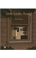 Love Looks Away