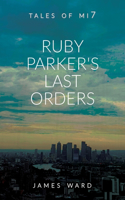 Ruby Parker's Last Orders