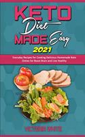 Keto Diet Made Easy 2021