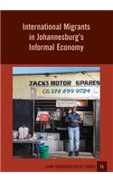 International Migrants in Johannesburg's Informal Economy