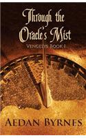 Through the Oracle's Mist: Vengelys Book I