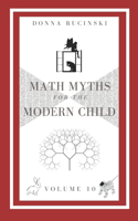 Math Myths for the Modern Child