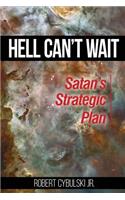 Hell Can't Wait: Satan's Strategic Plan